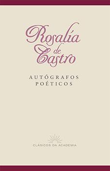 Rosalía de Castro. Autógrafos poéticos